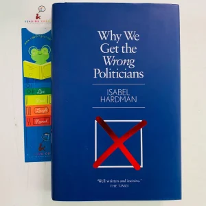 Why We Get the Wrong Politicians